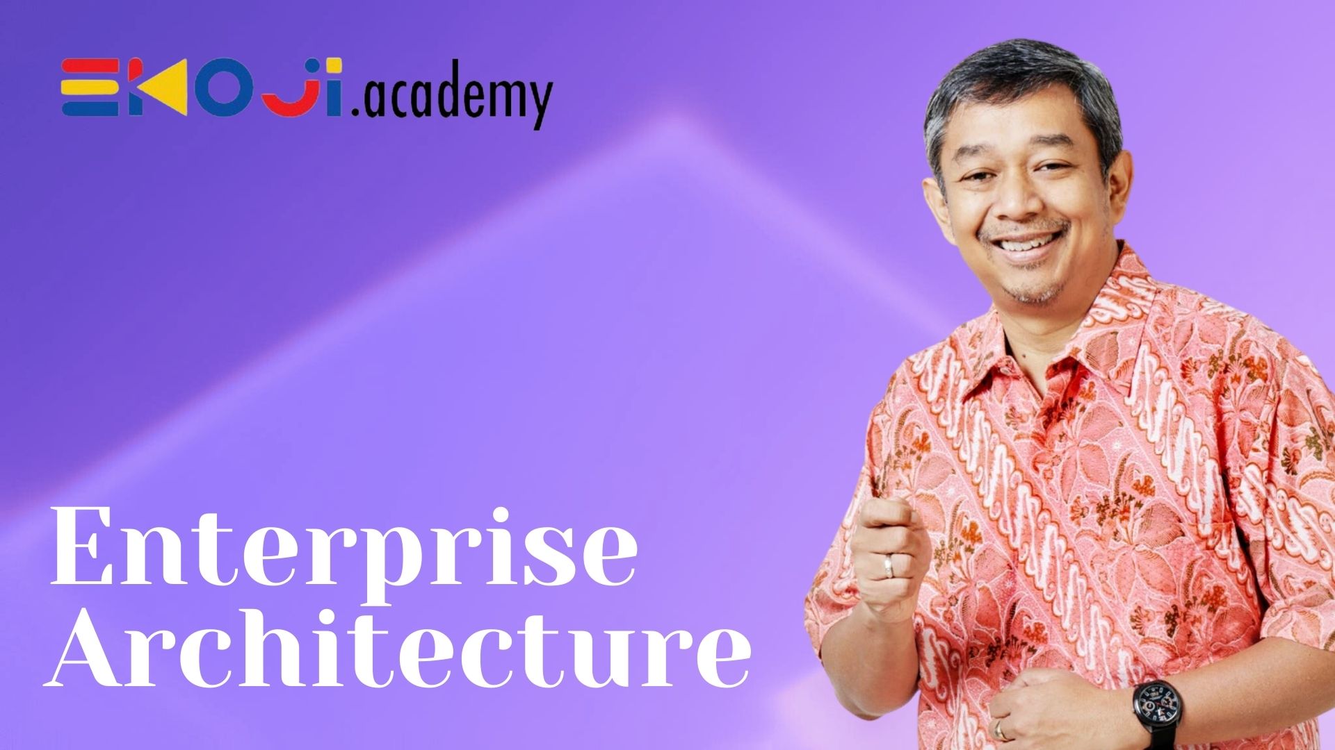 EK54 | ENTERPRISE ARCHITECTURE