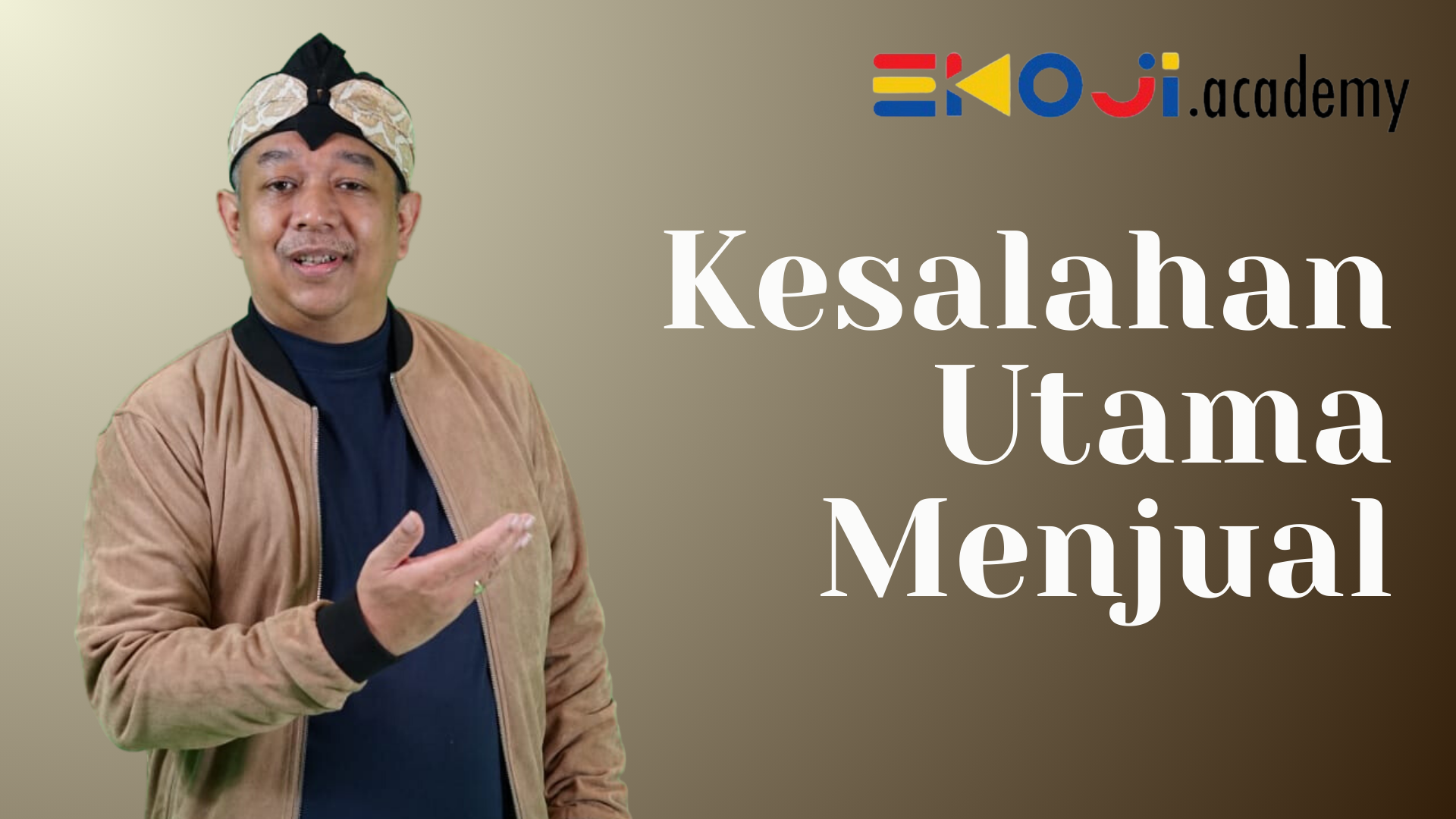 EK48 | KESALAHAN CARA BERJUALAN